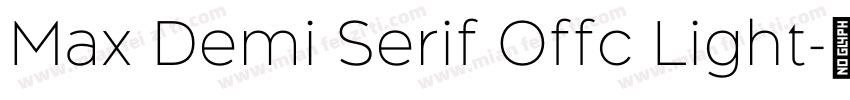 Max Demi Serif Offc Light字体转换